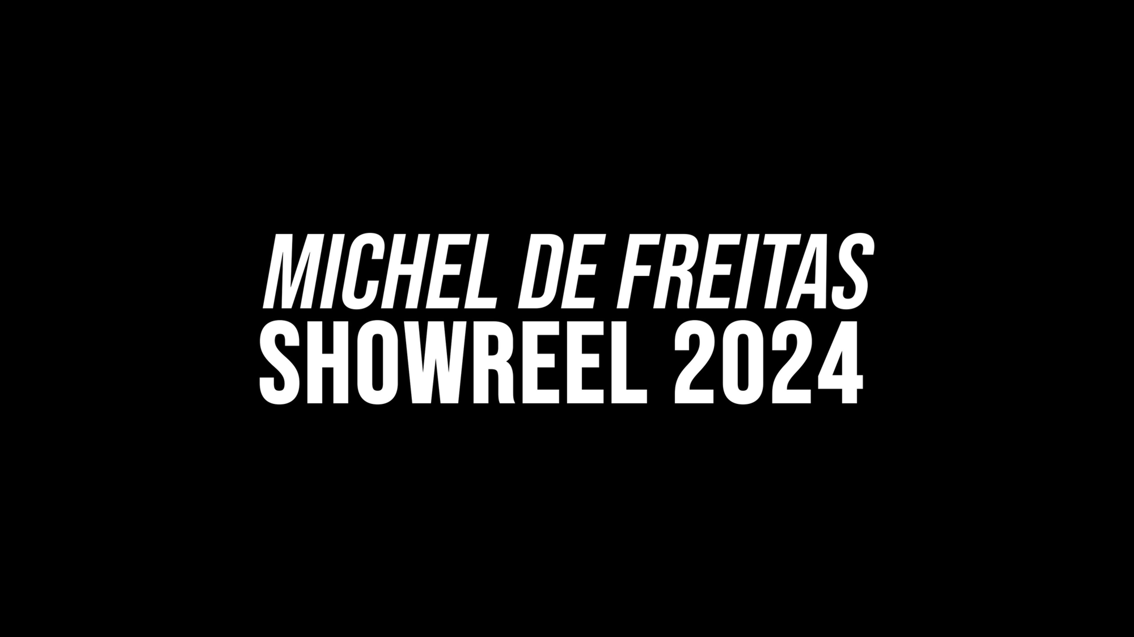 MICHEL SHOWREEL 2024